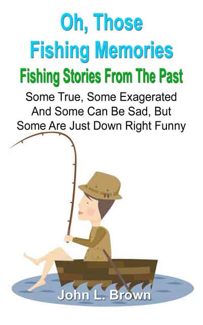 Oh Those Fishing Stories